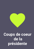 coups de coeur de la présidente